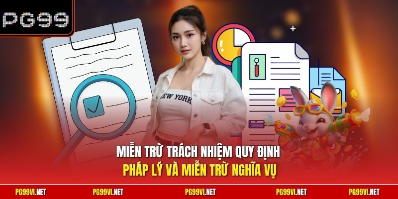 Miễn trừ trách nhiệm quy định pháp lý và miễn trừ nghĩa vụ